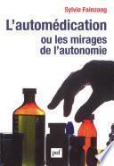 L'automédication ou les mirages de l'autonomie