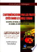 L'Automedication pas les fruits cites dans le noble coran. Les dates. Les figues, le raisin, les bananes, les jujubes, les grenades et le miel.
