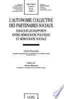 L'autonomie collective des partenaires sociaux