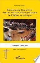 L'autonomie financière dans la mission d'évangélisation de l'Eglise en Afrique