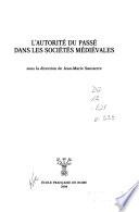 L'autorité du passé dans les sociétés médiévales