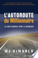 L'autoroute du millionnaire - La voie express vers la richesse