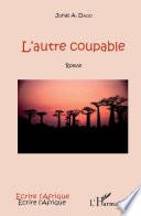 L'autre coupable. Roman