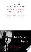 L'Autre Face de la lune. Ecrits sur le Japon