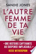 L'Autre Femme de ta vie