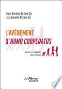 L'avènement d'Homo Cooperatus