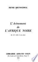 L'avènement de l'Afrique noire