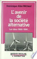 L'avenir de la société alternative