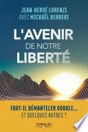 L'avenir de notre liberté