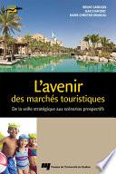 L'avenir des marchés touristiques