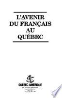L'Avenir du français au Québec