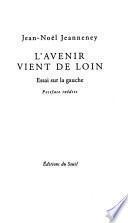 L'avenir vient de loin