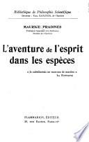 L'aventure de l'esprit dans les espèces