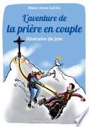 L'aventure de la prière en couple