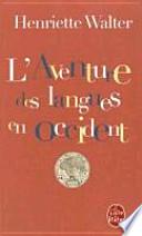 L'aventure des langues en Occident