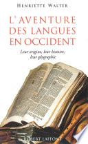 L'aventure des langues en Occident