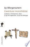 L'aventure monothéiste