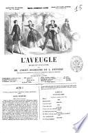 L'aveugle drame en cinq actes par Anicet Bourgeois et A. D'Ennery