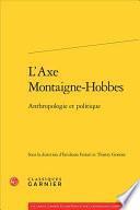 L'axe Montaigne-Hobbes