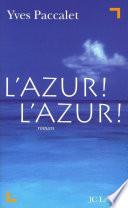 L'Azur ! L'Azur !