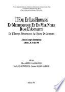 L'eau et les hommes en Méditerranée et en Mer Noire dans l'antiquité de l'époque mycénienne au règne de Justinien