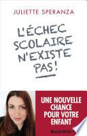 L'Echec scolaire n'existe pas !
