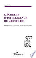 L'échelle d'intelligence de Wechsler