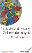 L'échelle des anges : un art de penser ; suivi de Image de l'âme : les 22 thèmes du poète
