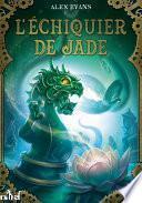 L'Échiquier de jade