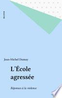 L'École agressée