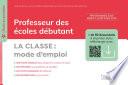 L'école au quotidien - Professeur des écoles débutants - La Classe mode d'emploi ePub FXL - Ed. 2020