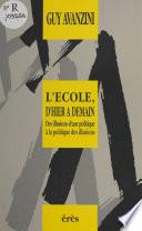 L'École, d'hier à demain : des illusions d'une politique à la politique des illusions