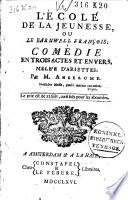 L'école de la jeunesse, ou Le Barnwell françois; comédie