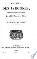 L'ecole des ivrognes, tableau populaire mele de couplets, par --- et Didier