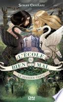 L'école du bien et du mal - tome 3 : Le dernier conte