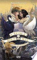 L'école du bien et du mal - tome 4 : Rêves de gloire