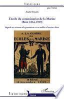 L'école du commissariat de la marine, Brest 1864-1939