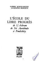 L'École du libre progrès de l'Ashram de Sri Aurobindo à Pondichéry