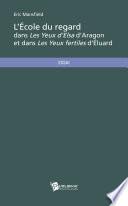 L'École du regard dans Les Yeux d'Elsa d'Aragon et dans Les Yeux fertiles d'Eluard