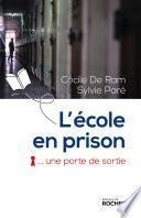 L'école en prison, une porte de sortie