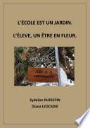 L'école est un jardin. L'élève, un être en fleur
