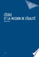 L'École et la passion de l'égalité