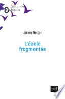L'École fragmentée