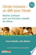 L'école inclusive : un défi pour l'école