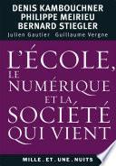 L'école, le numérique et la société qui vient