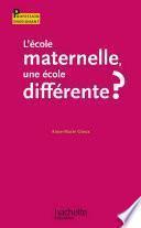 L'école maternelle, une école différente ?