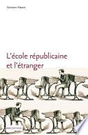 L'école républicaine et l'étranger
