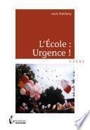 L'École : Urgence !