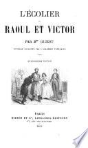 L'écolier; ou, Raoul et Victor ...