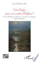 L'écologie avec ou contre l'Eglise ?
